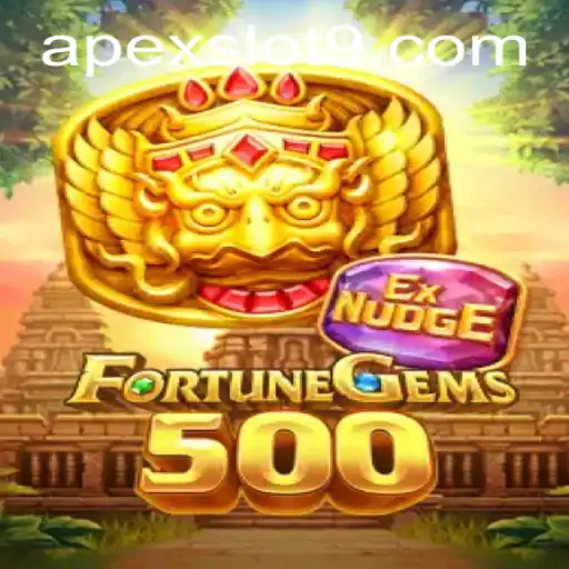 Exploring the Excitement of FortuneGems500: The Apex Slot Experience